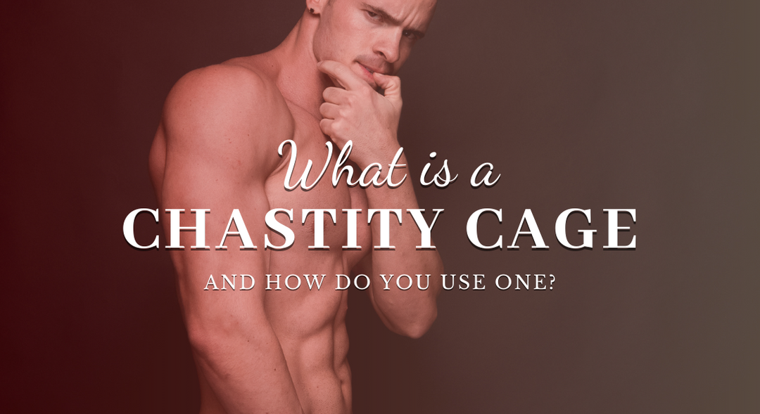 What is a Chastity Cage?