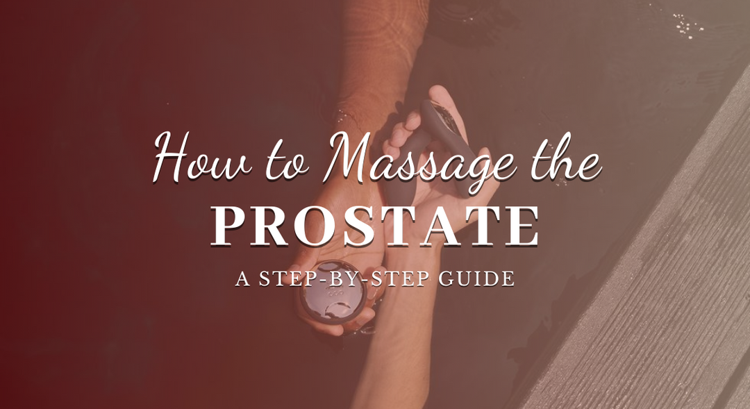 How to Massage the Prostate