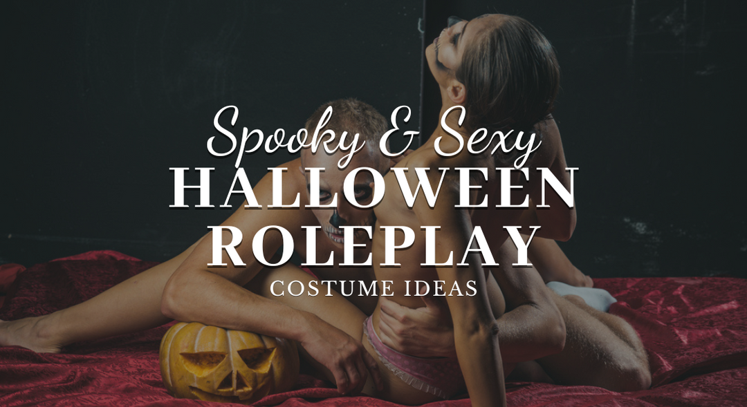 Spooky Sexy Roleplay Scenarios for Halloween