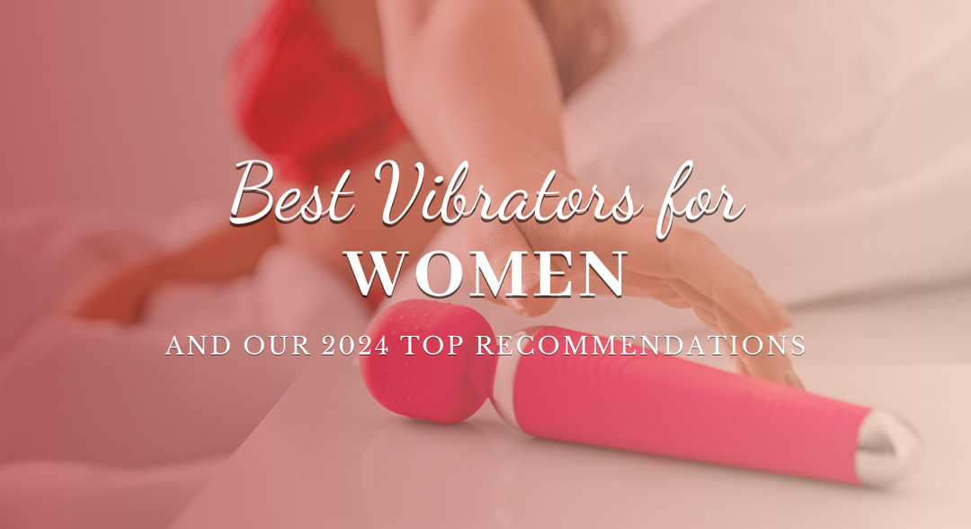 Best Vibrators for Women 2024